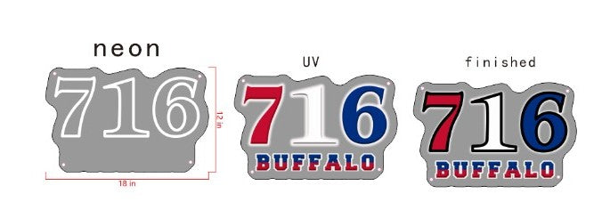 716 Buffalo Custom UV Printed Sign (Size Option #1)