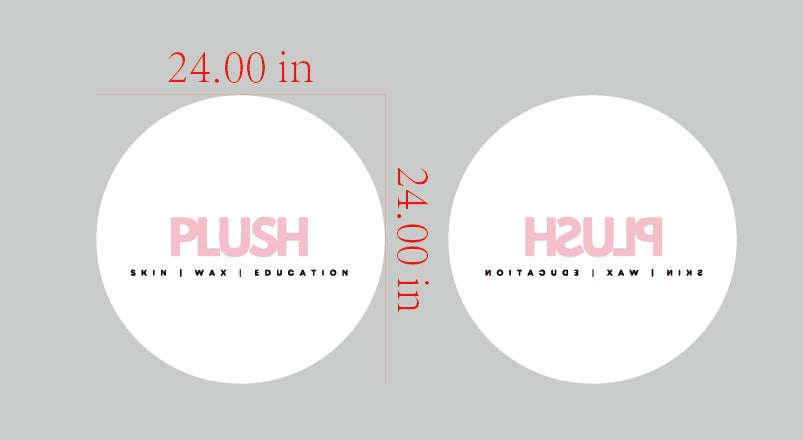 PLUSH Double Sided Outdoor Acrylic Sign