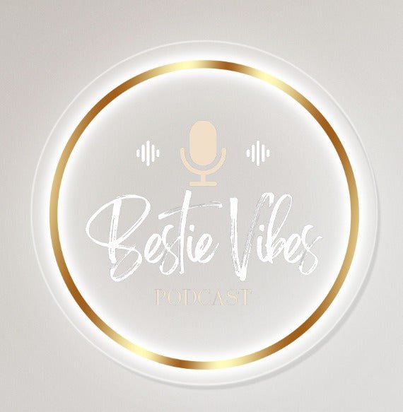Bestie Vibes Podcast Custom Backlit Acrylic Sign - Light Your Way