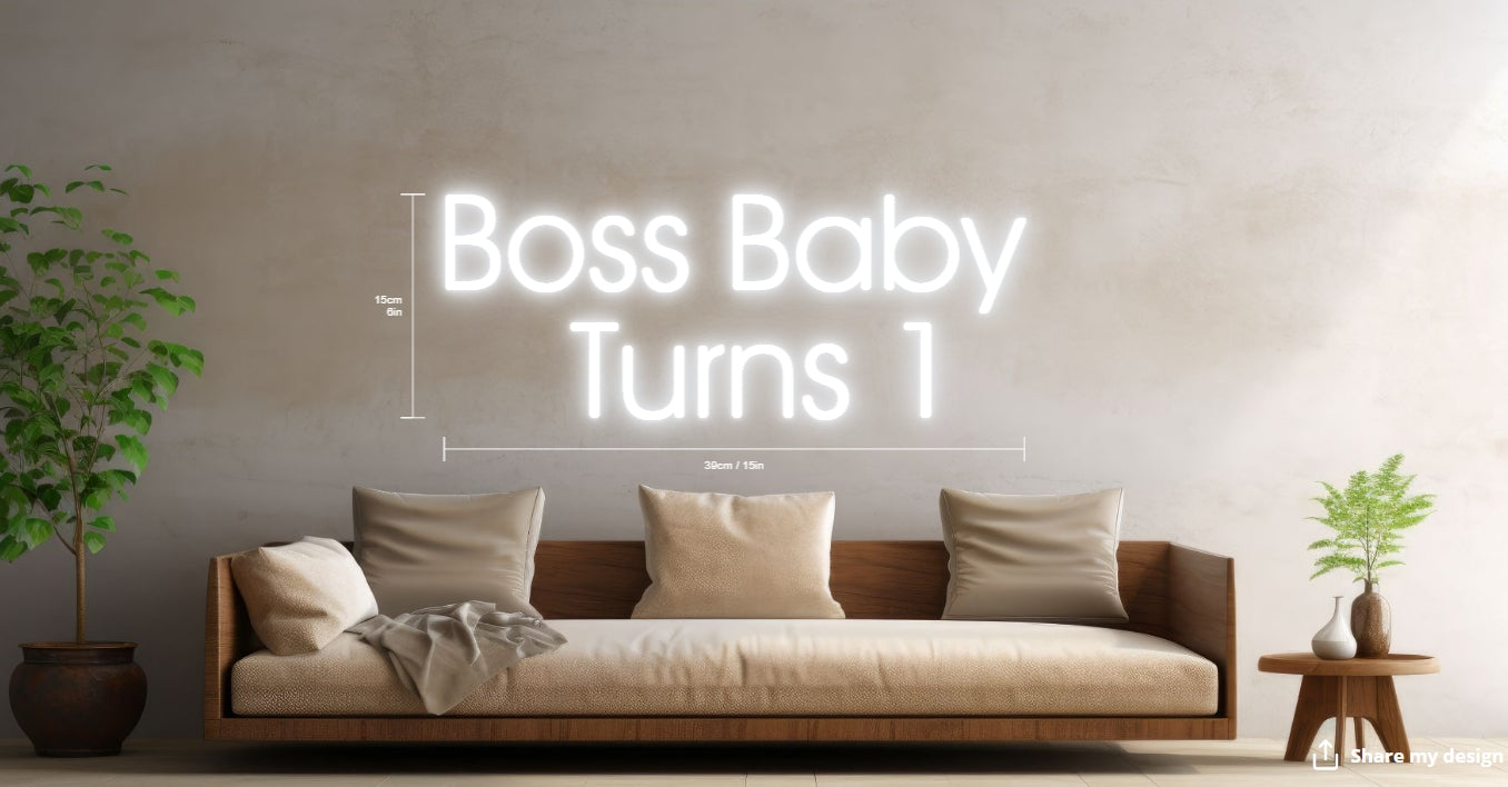 Boss Baby Turns 1 Custom Neon Sign