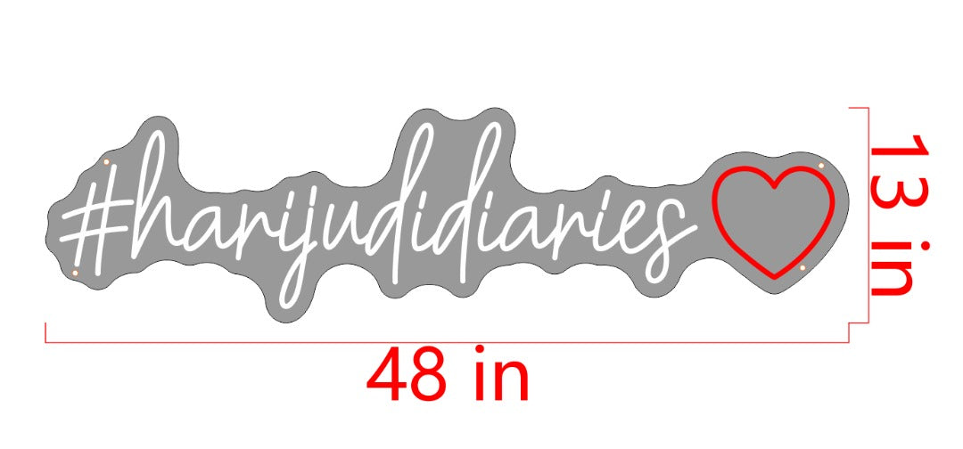 #harijudidiaries Custom Neon Sign (Design Option 1)
