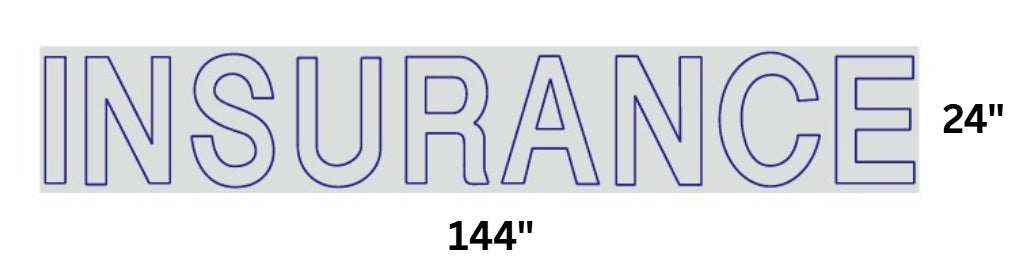 INSURANCE Custom Neon Sign (Updated Pricing & One Color Option)