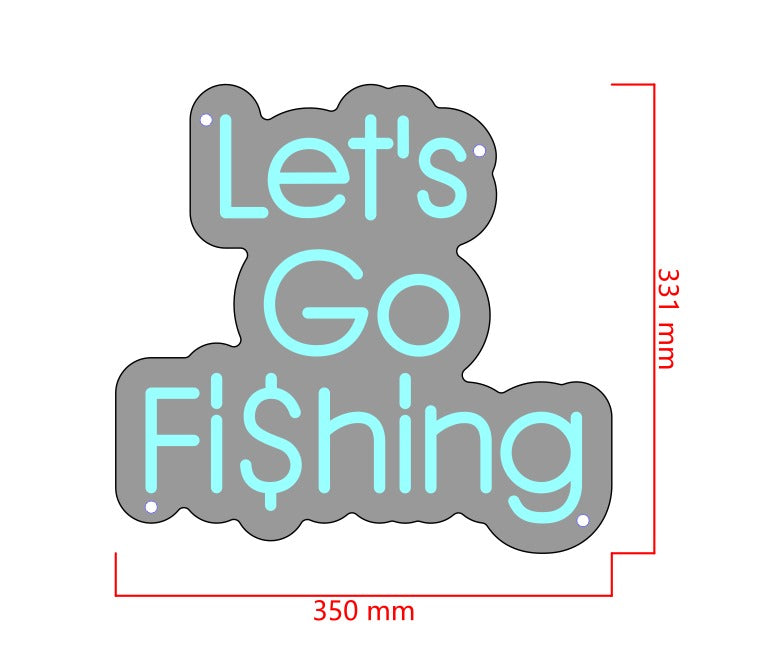 Let's Go Fi$hing Custom Neon Sign