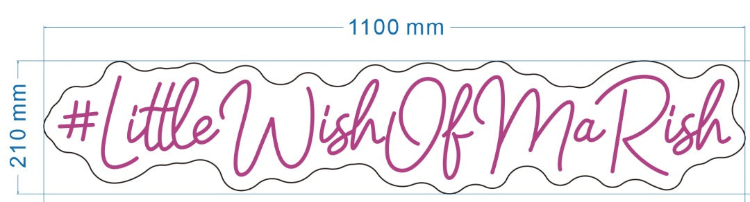 #LittleWishOfMaRish Custom Neon Sign