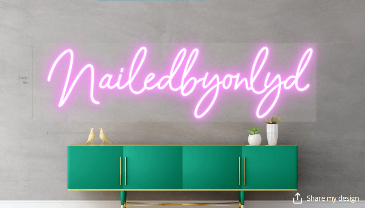 Nailedbyonlyd Custom Neon Sign (Cursive Font - Size 1) - Light Your Way
