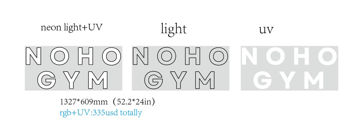 NOHO GYM Custom Neon UV Printed Sign (Bigger Sizing)