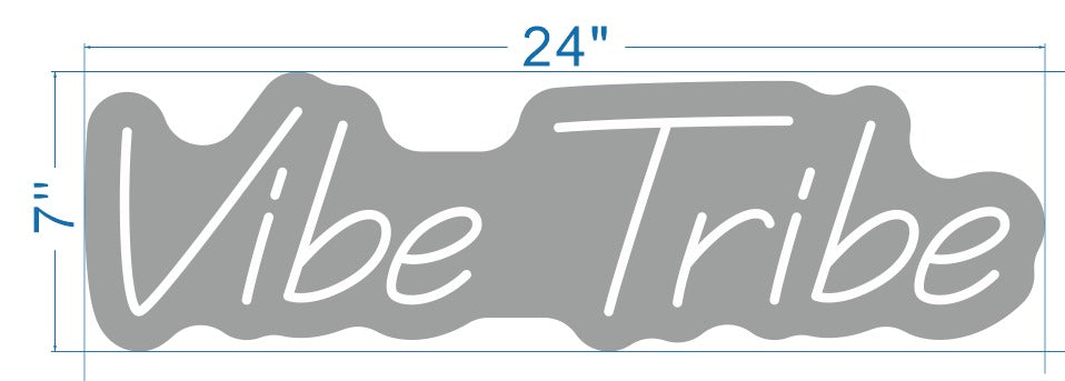 Vibe Tribe Custom Neon Sign