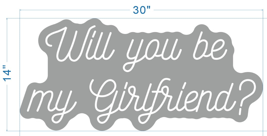 Will you be my girlfriend Custom Neon Sign