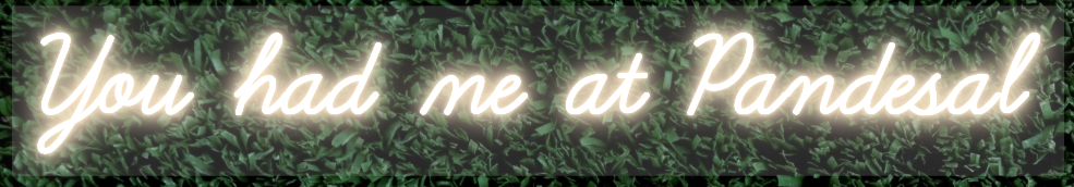 You had me at Pandesal Custom Neon Sign (Single Color)