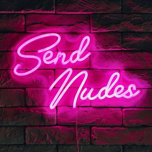 "SEND NUDES" NEON SIGH