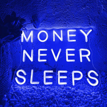  "MONEY NEVER SLEEPS" NEON SIGN