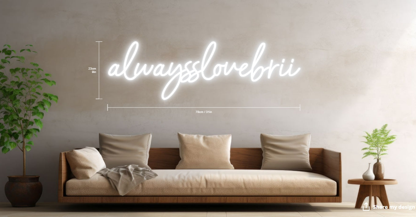 alwaysslovebrii Custom Neon Sign