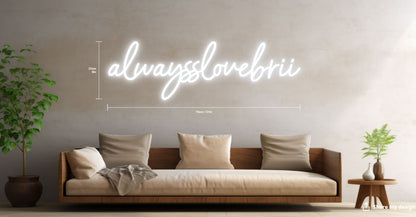 alwaysslovebrii Custom Neon Sign