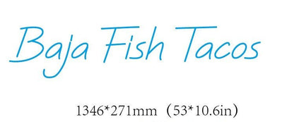 Baja Fish Tacos Custom Neon Sign - Light Your Way