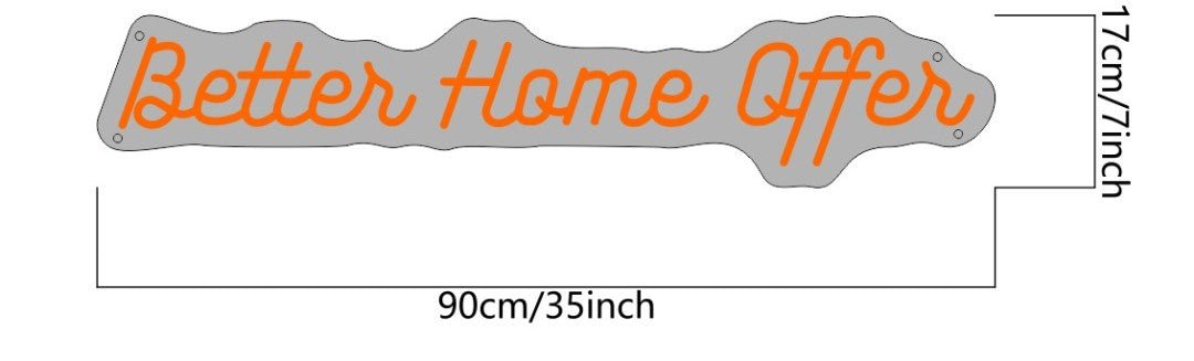 Better Home Offer Custom Neon Sign - Light Your Way