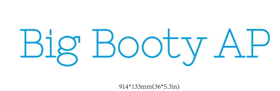 Big Booty AP Custom Neon Sign (Design 1) - Light Your Way