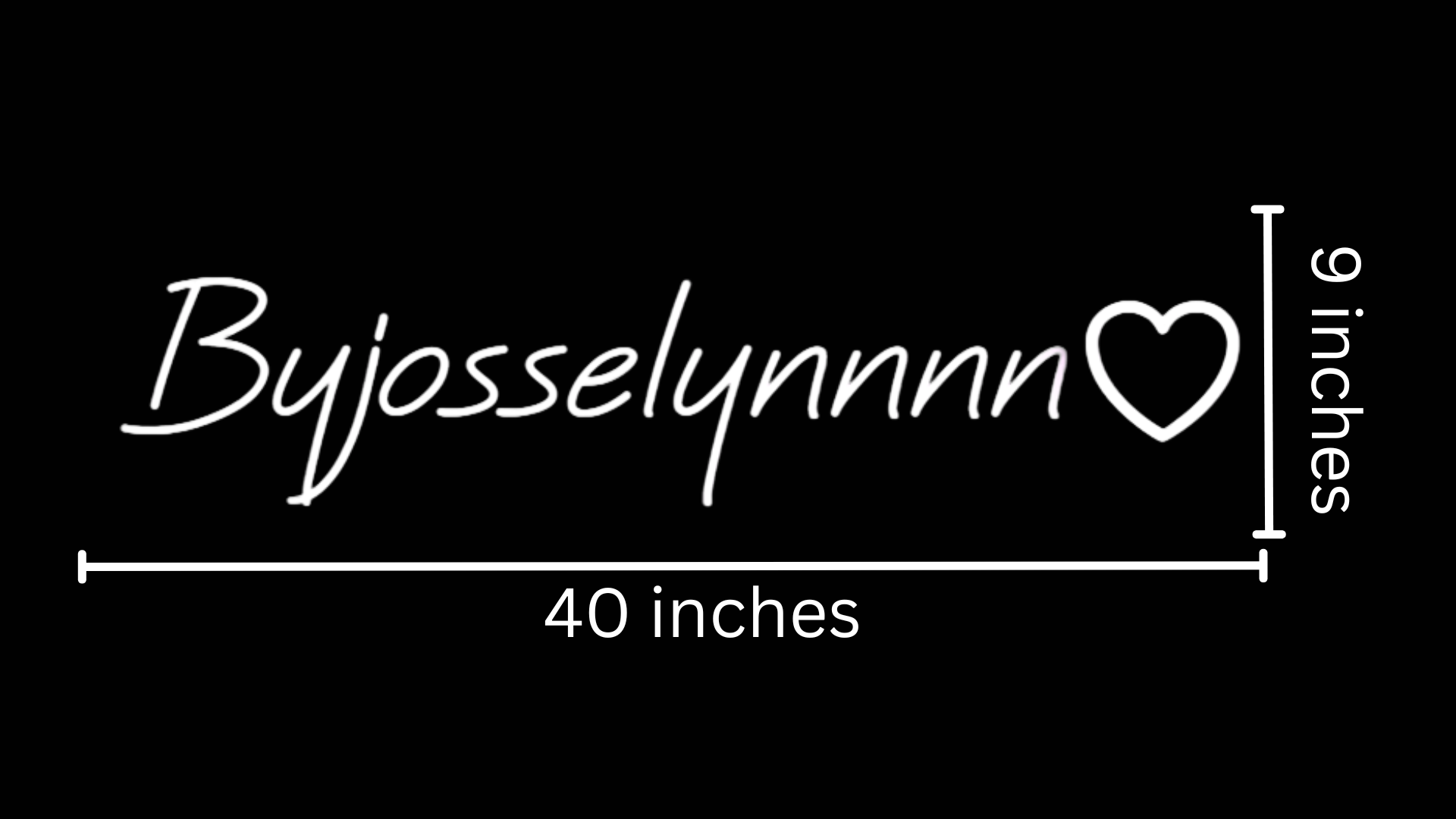 Byjosselynnnn With Heart Custom Neon Sign