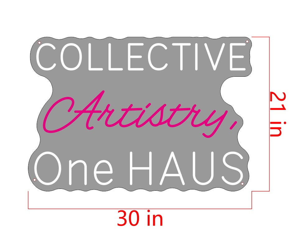Collective Artistry One Haus Custom Neon Sign