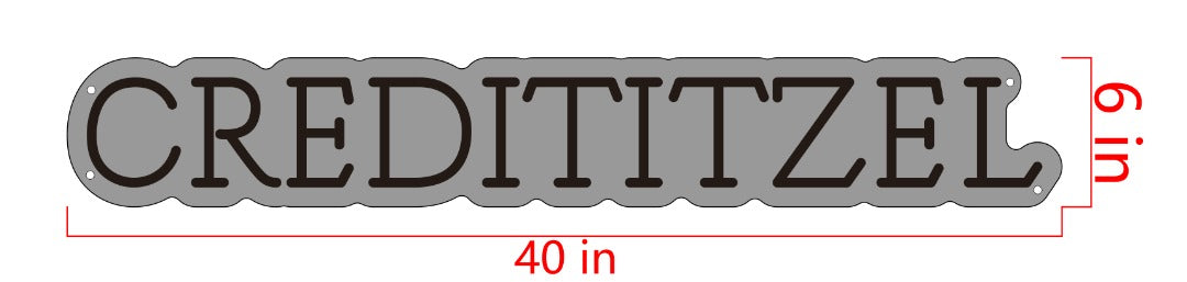 CREDITITZEL Custom Neon Sign (Size Version #2)