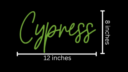 Cypress Custom Neon Sign