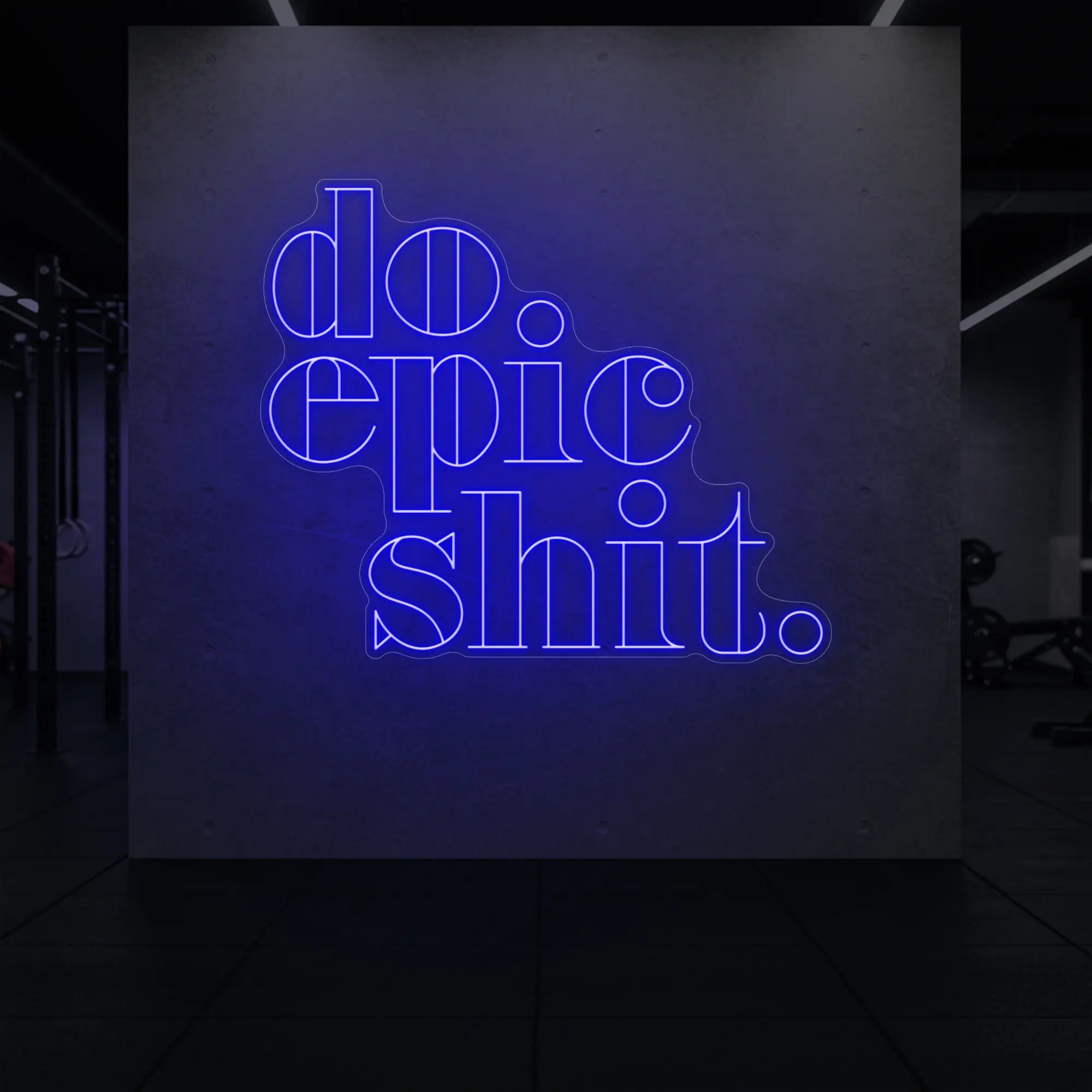  'Do Epic Shit.' neon sign glowing in deep blue against a styled interior wall.