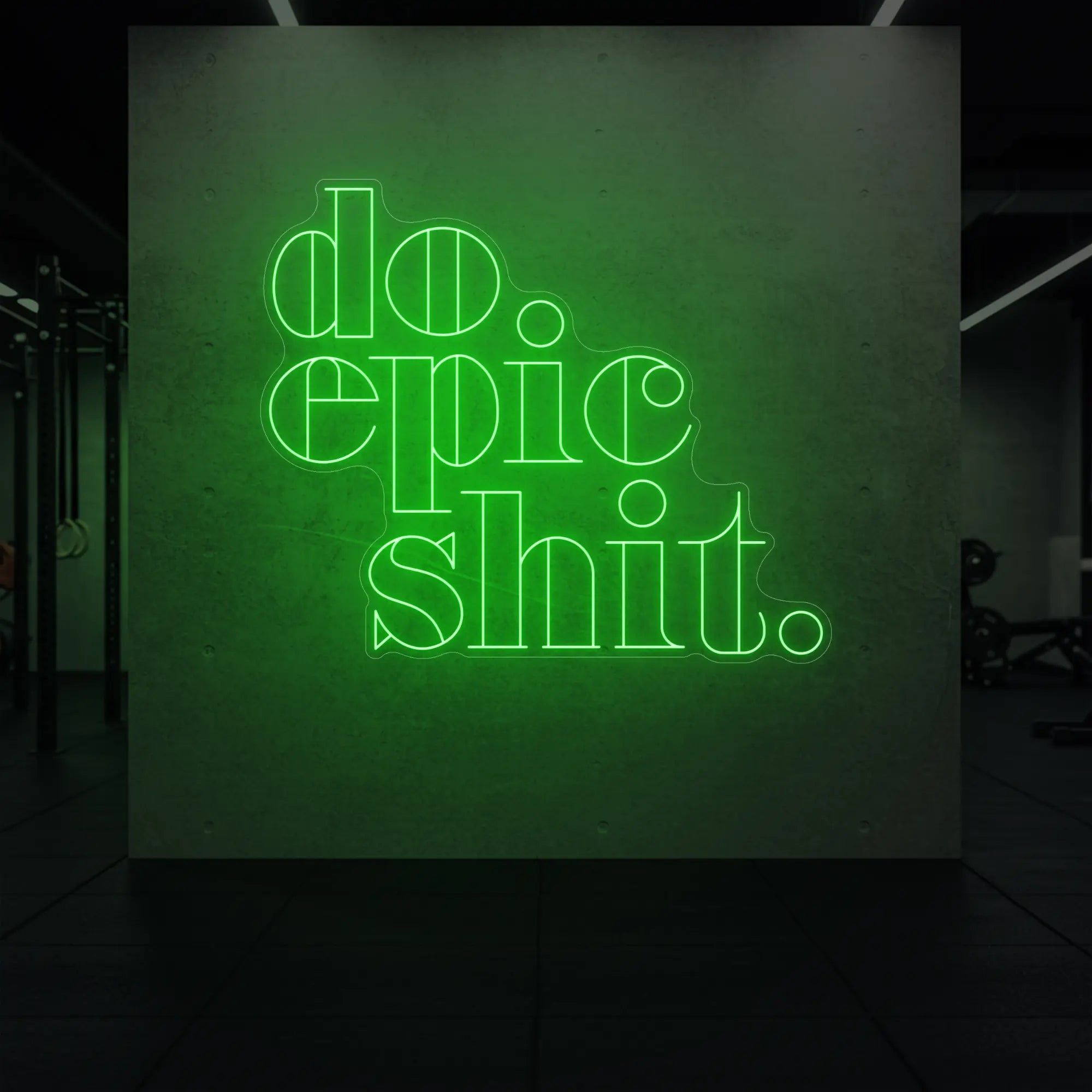 'Do Epic Shit.' neon sign glowing in green against a styled interior wall.