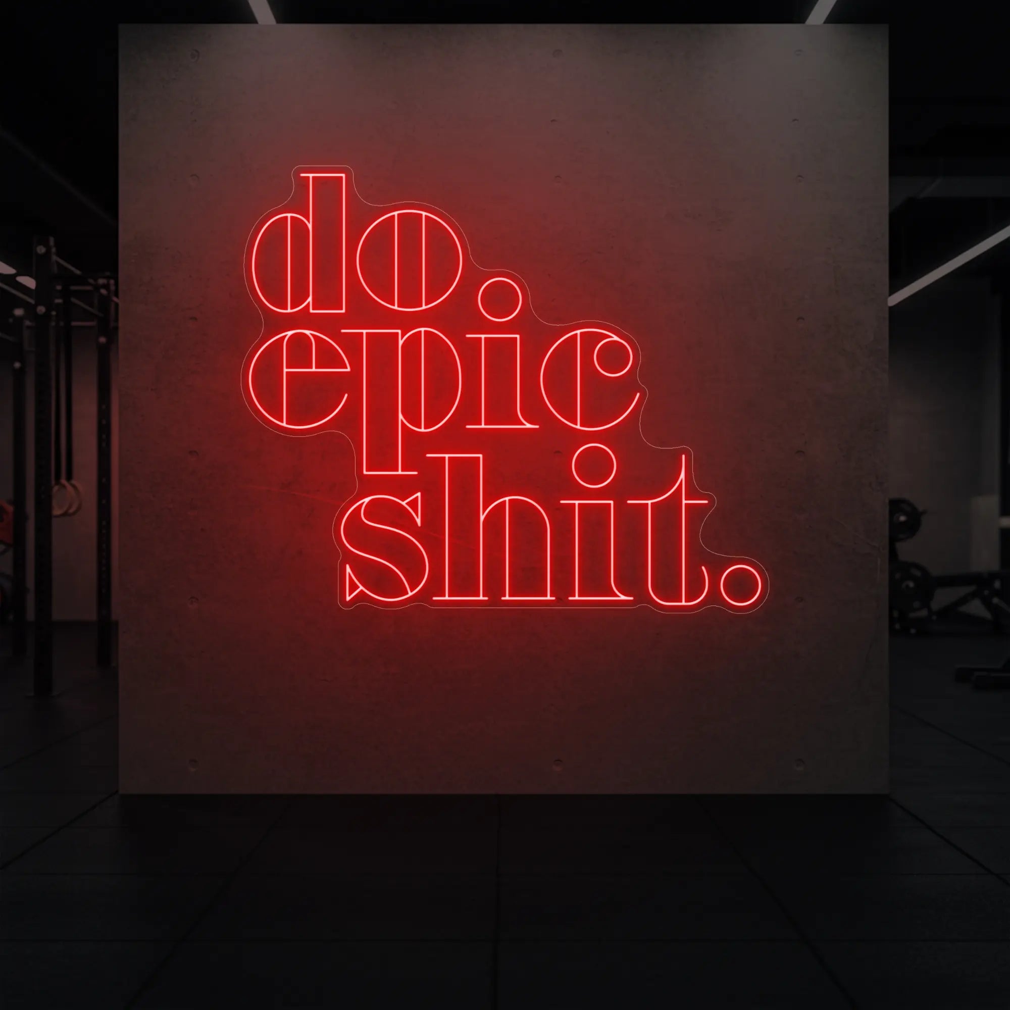 'Do Epic Shit.' neon sign glowing in red against a styled interior wall.