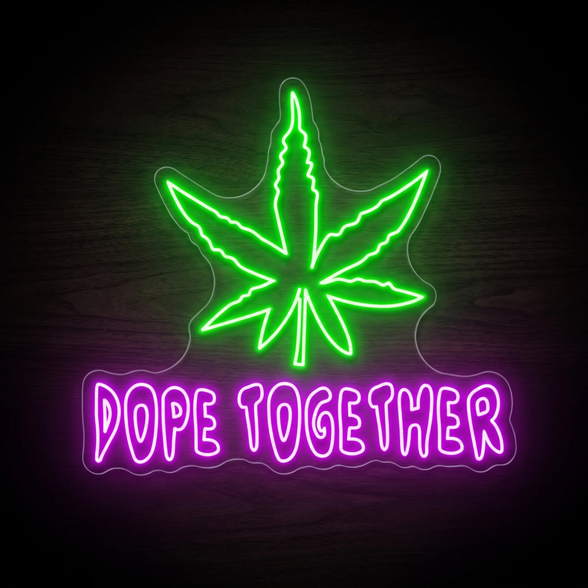 Dope Together LED neon sign with a bright green cannabis leaf, purple-pink lettering, and clear acrylic backing for cannabis wall décor.