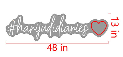 #harijudidiaries Custom Neon Sign (Design Option 1)