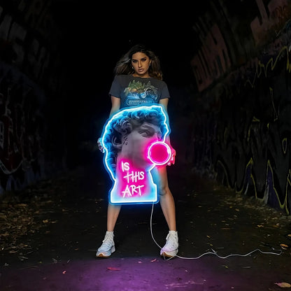 "IS THIS ART" NEON SIGN - Light Your Way