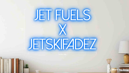 Jet Fuels X Jetskifadez Custom Neon Sign