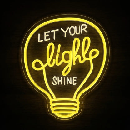 Let Your Light Shine LED neon sign featuring a yellow light bulb outline with inspirational lettering on clear acrylic backing.