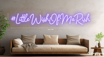 #LittleWishOfMaRish Custom Neon Sign