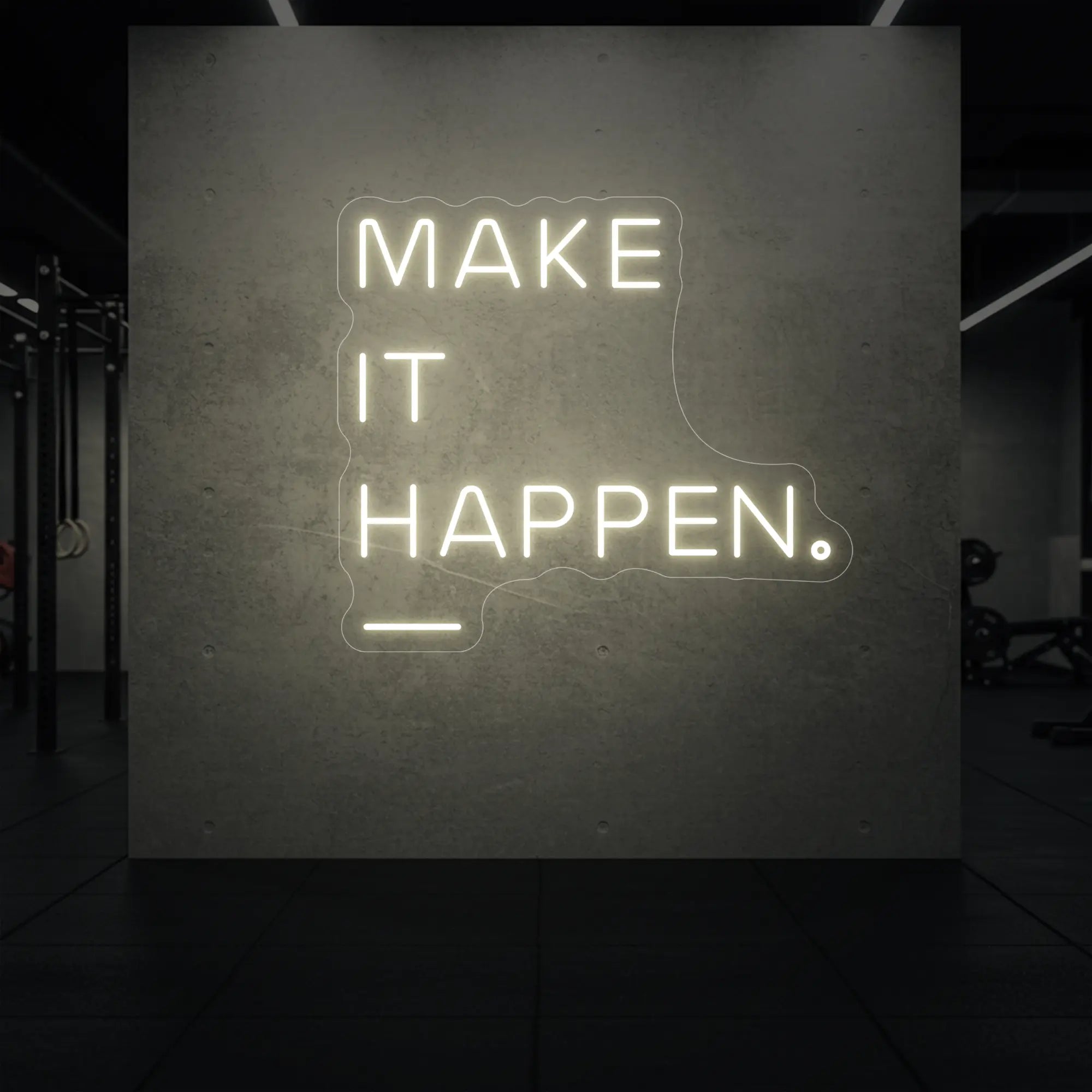  'MAKE IT HAPPEN' neon sign glowing in warm white against a styled interior wall.