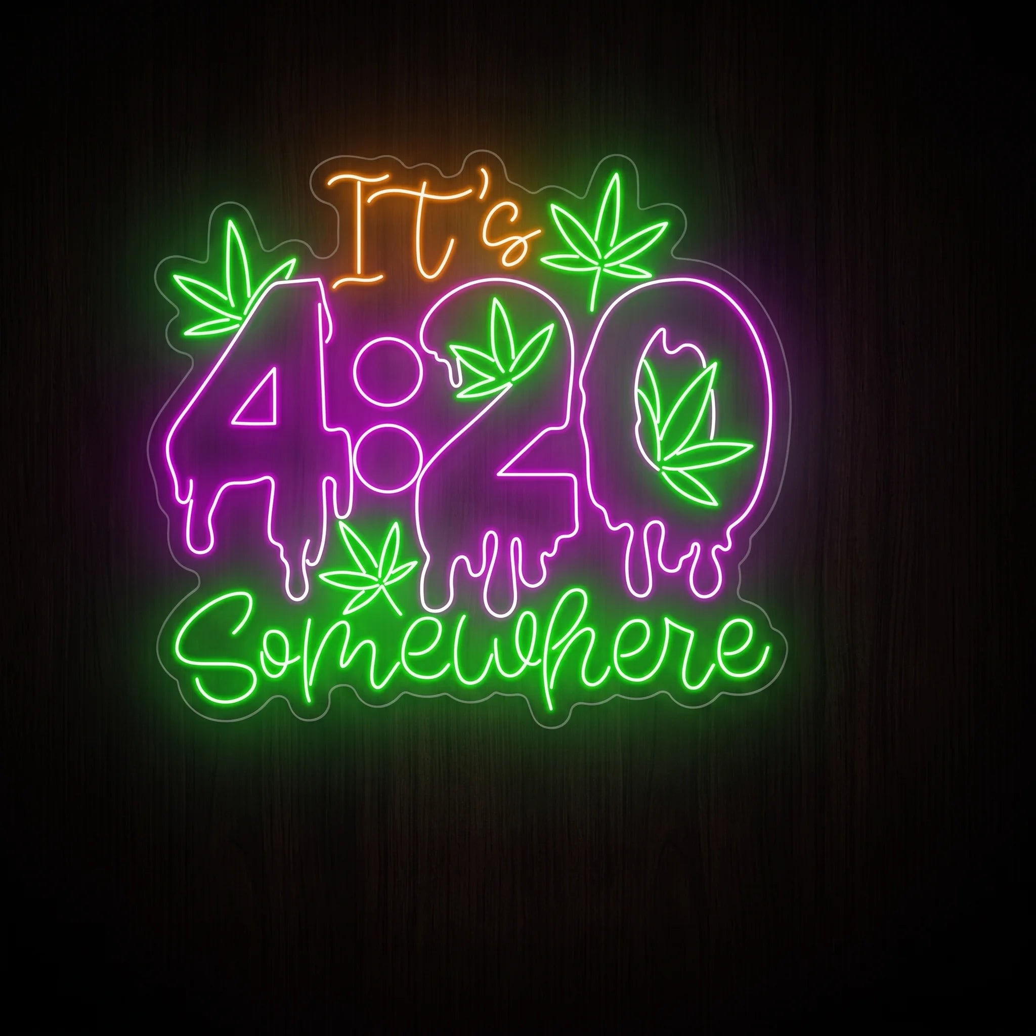It's 4:20 Somewhere LED neon sign featuring dripping purple 4:20 numbers, green cannabis leaves, and glowing script lettering on a clear acrylic backboard.
