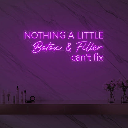 Photo of the 'Nothing a Little Botox & Filler Can’t Fix' neon sign glowing in deep pink against a styled interior wall.