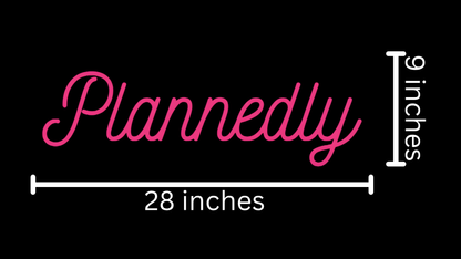 Plannedly Custom Neon Sign