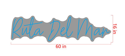 Ruta Del Mar Custom Neon Sign (Bigger Size Version)