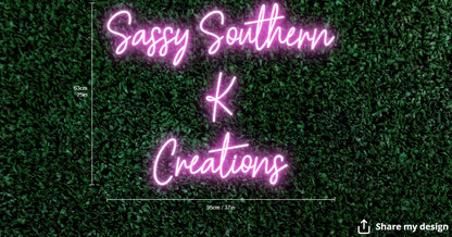 Sassy Southern K Creations Custom Neon Sign