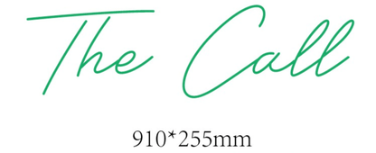 The Call Custom Neon Sign - Light Your Way