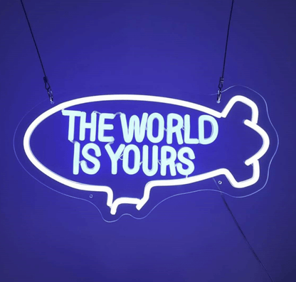 The World Is Yours Custom Neon Sign - Light Your Way