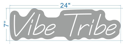 Vibe Tribe Custom Neon Sign
