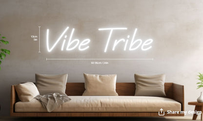 Vibe Tribe Custom Neon Sign