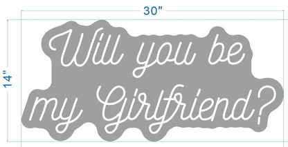 Will you be my girlfriend Custom Neon Sign
