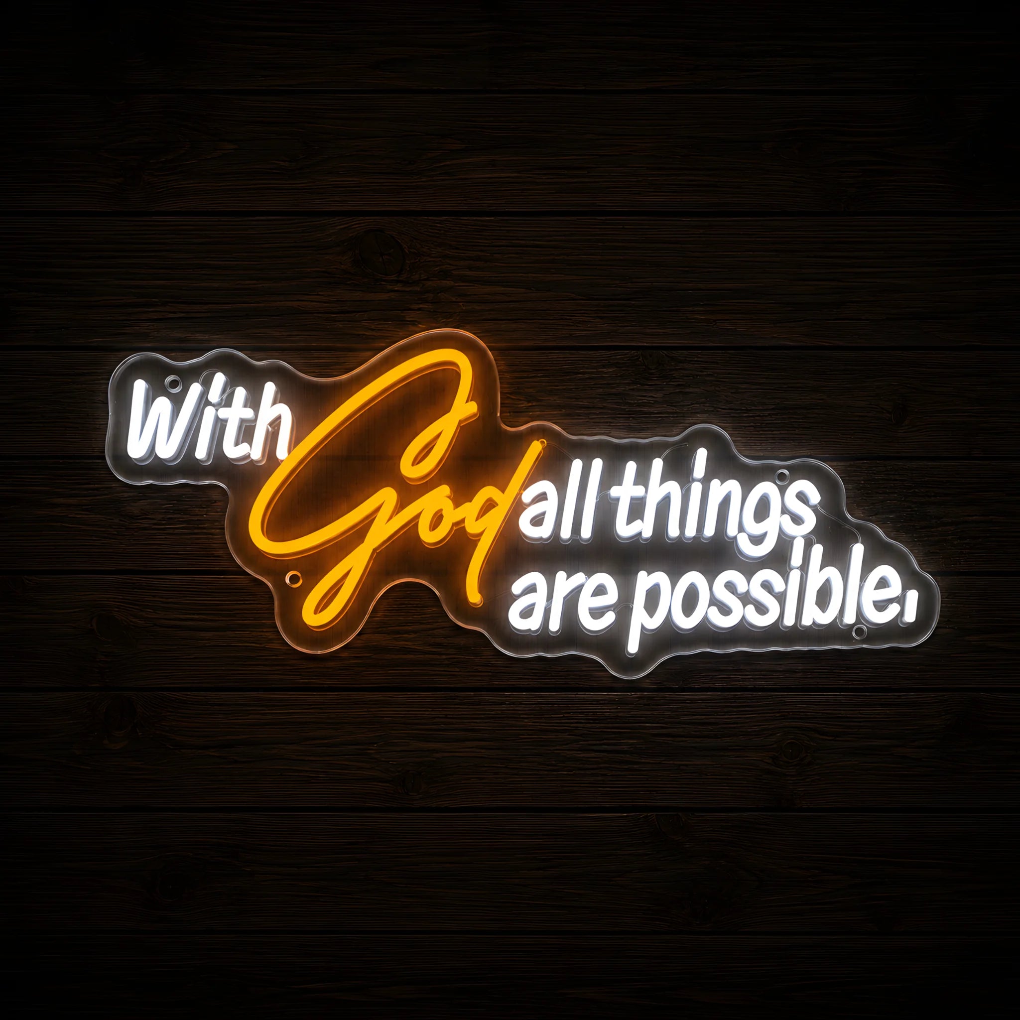 With God All Things Are Possible LED neon sign on precision-cut acrylic backing with warm amber and white illumination for Christian wall decor.